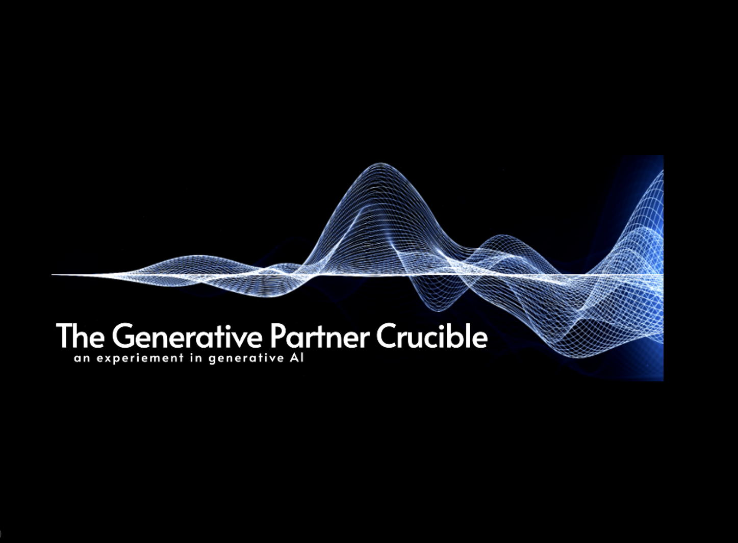 Generative Partner Crucible